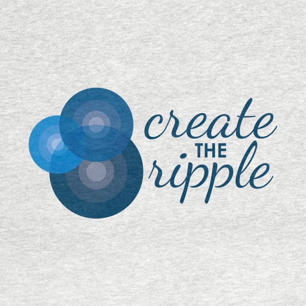Create the Ripple 2 by Create the Ripple